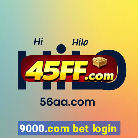 9000.com bet login